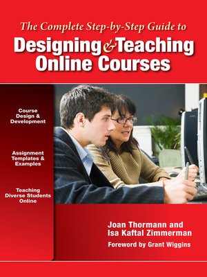 cover image of The Complete Step-by-Step Guide to Designing and Teaching Online Courses